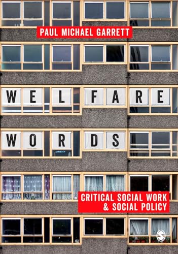 Welfare Words: Critical Social Work & Social Policy: Critical Social Work & Social Policy von Sage Publications